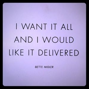 Don’t we all? Yes & we deserve it!